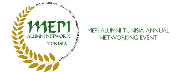 MEPI ALUMNI TUNISIA ANNUAL NETWORKING EVENT