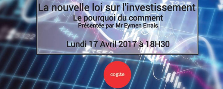 La nouvelle loi sur l&rsquo;investissement: le pourquoi du comment