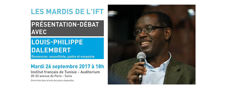 Mardis de l&rsquo;IFT : Rencontre avec Louis-Philippe Dalembert