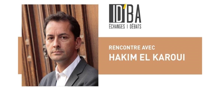 ID&rsquo;BA : Rencontre-débat avec Hakim El Karoui