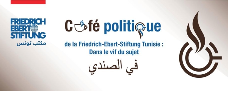 Café Politique FES Tunisie – Le retour – شنية حكاية « البراكاجات