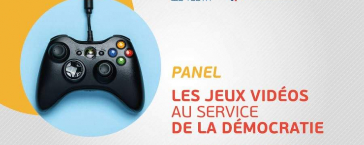Panel : Les jeux vidéos au service de la démocratie.