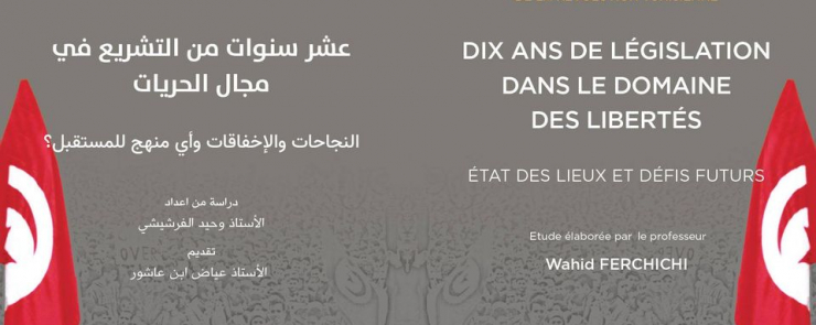 Dix ans de législation dans le domaine des droits et libertés : État des lieux et défis futurs
